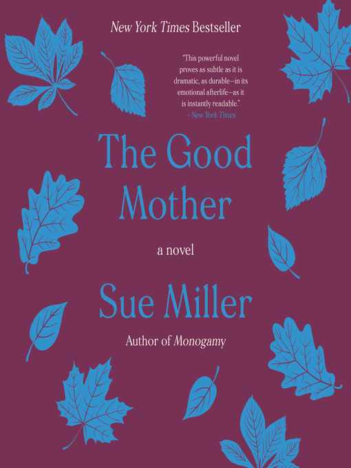 Title details for The Good Mother by Sue Miller - Available